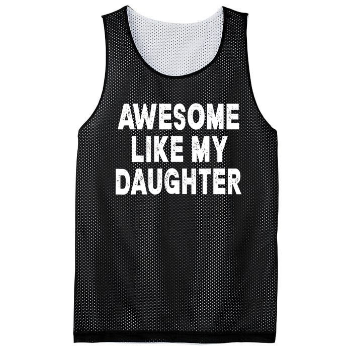 Awesome Like My Daughter Fathers Day Dad Gifts From Daughter Mesh Reversible Basketball Jersey Tank