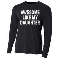 Awesome Like My Daughter Fathers Day Dad Gifts From Daughter Cooling Performance Long Sleeve Crew