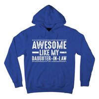 Awesome Like My Daughter In Law Cool Gift Hoodie