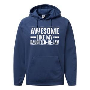 Awesome Like My Daughter In Law Cool Gift Performance Fleece Hoodie