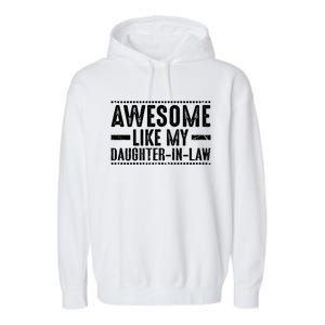 Awesome Like My Daughter In Law Cool Gift Garment-Dyed Fleece Hoodie