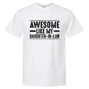 Awesome Like My Daughter In Law Cool Gift Garment-Dyed Heavyweight T-Shirt