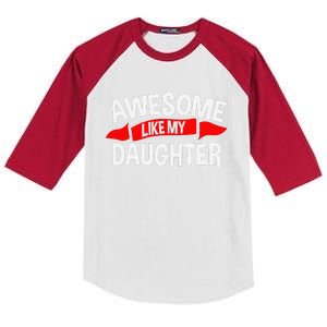 Awesome Like My Daughter Parents FatherS Day MotherS Day Kids Colorblock Raglan Jersey