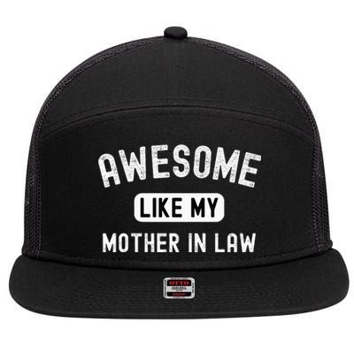 Awesome Like My Motherinlaw Funny Cute Sarcastic Relative 7 Panel Mesh Trucker Snapback Hat