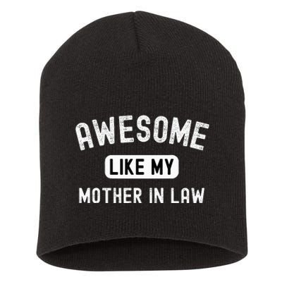 Awesome Like My Motherinlaw Funny Cute Sarcastic Relative Short Acrylic Beanie