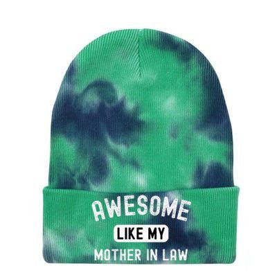 Awesome Like My Motherinlaw Funny Cute Sarcastic Relative Tie Dye 12in Knit Beanie