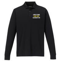 Awesome Like My Daughter Fathers Day Dad Joke Funny Awesome Performance Long Sleeve Polo