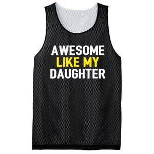 Awesome Like My Daughter Fathers Day Dad Joke Funny Awesome Mesh Reversible Basketball Jersey Tank