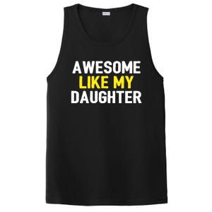 Awesome Like My Daughter Fathers Day Dad Joke Funny Awesome PosiCharge Competitor Tank