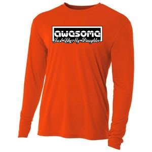 Awesome Like My Daughter Funny Dad Fathers Day Gift Cooling Performance Long Sleeve Crew