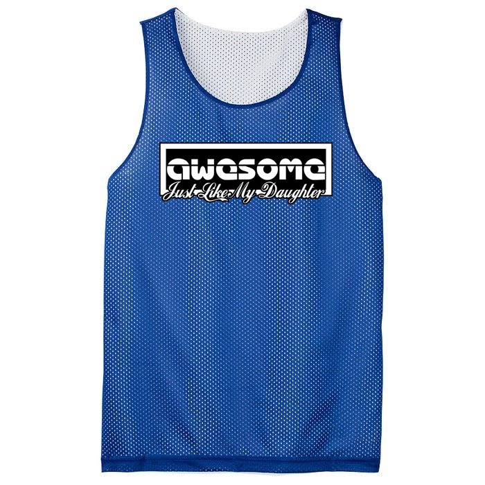 Awesome Like My Daughter Funny Dad Fathers Day Gift Mesh Reversible Basketball Jersey Tank