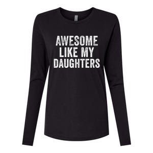 Awesome Like My Daughters Funny Gift Funny Fathers Day Dad Cute Gift Womens Cotton Relaxed Long Sleeve T-Shirt