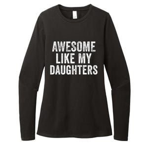 Awesome Like My Daughters Funny Gift Funny Fathers Day Dad Cute Gift Womens CVC Long Sleeve Shirt