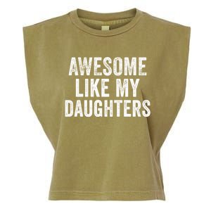 Awesome Like My Daughters Funny Gift Funny Fathers Day Dad Cute Gift Garment-Dyed Women's Muscle Tee