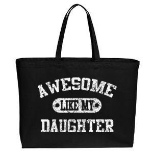 Awesome Like My Daughter Funny Dad Grandpa Fathers Day Cotton Canvas Jumbo Tote