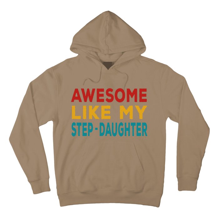 Awesome Like My Stepdaughter Fathers Day Retro Vintage Hoodie