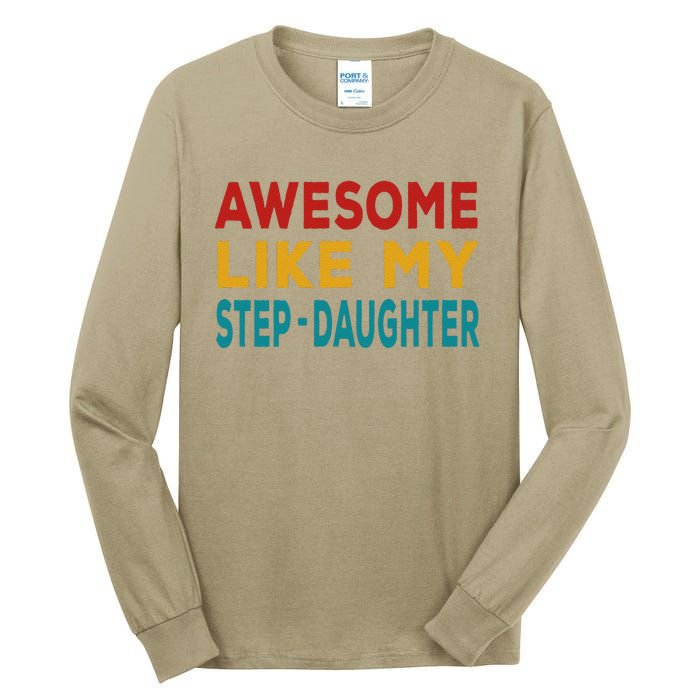 Awesome Like My Stepdaughter Fathers Day Retro Vintage Tall Long Sleeve T-Shirt