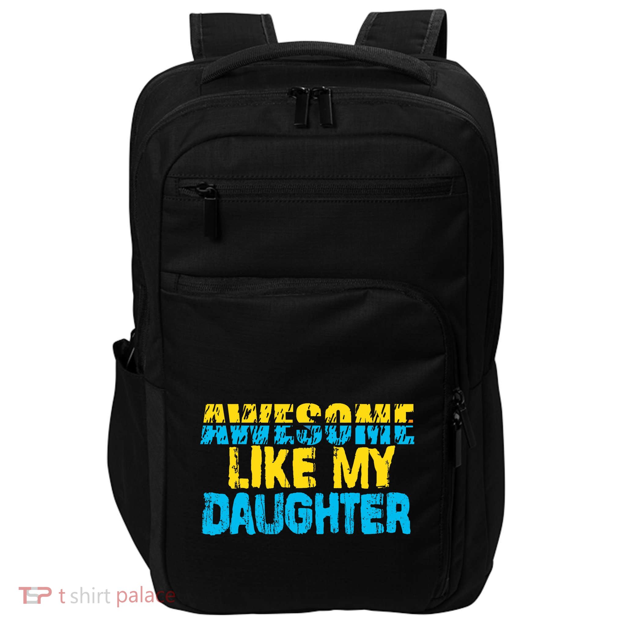Awesome Like My Daughter Fathers Day Dad Impact Tech Backpack