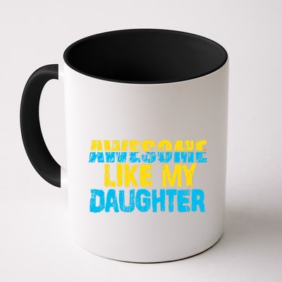 Awesome Like My Daughter Fathers Day Dad Mug