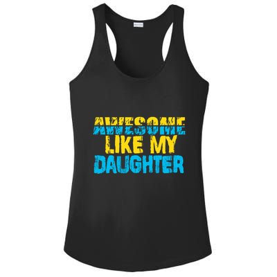 Awesome Like My Daughter Fathers Day Dad Ladies PosiCharge Competitor Racerback Tank