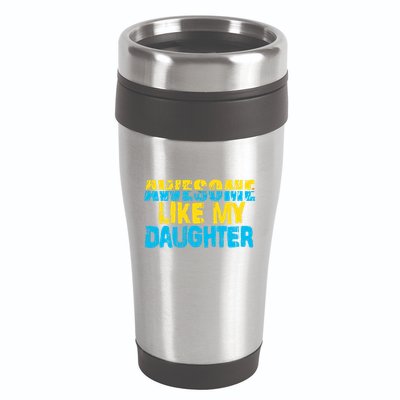 Awesome Like My Daughter Fathers Day Dad 16oz Travel Tumbler