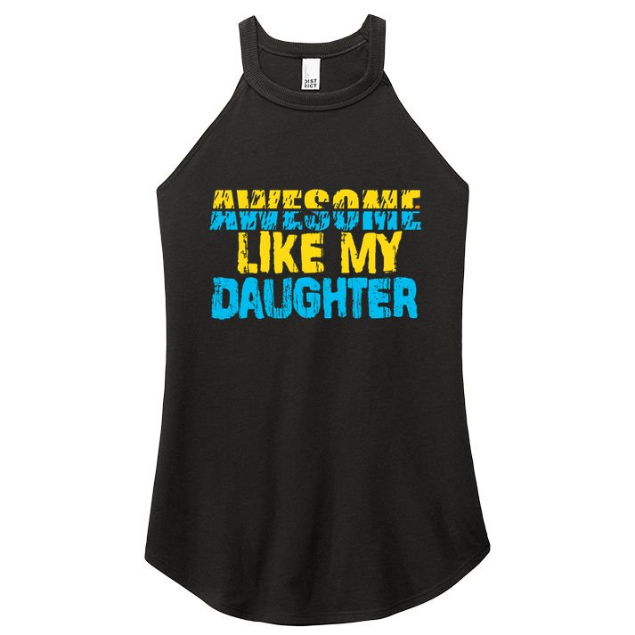 Awesome Like My Daughter Fathers Day Dad Women's Perfect Tri Rocker Tank