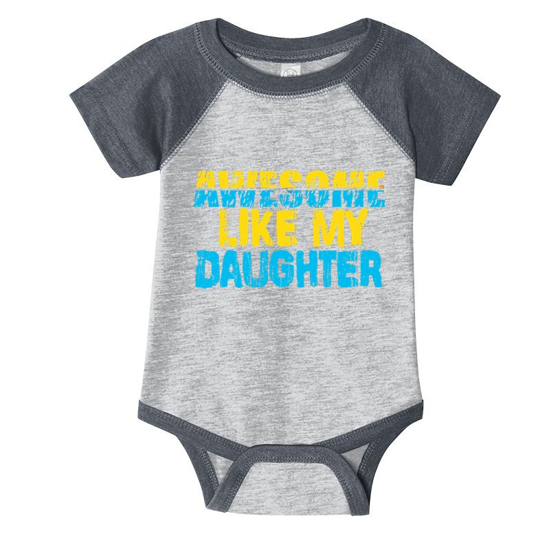 Awesome Like My Daughter Fathers Day Dad Infant Baby Jersey Bodysuit