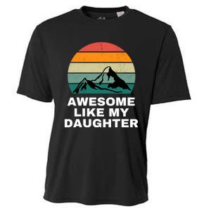 Awesome Like My Daughter Gift Funny FatherS Day Cooling Performance Crew T-Shirt