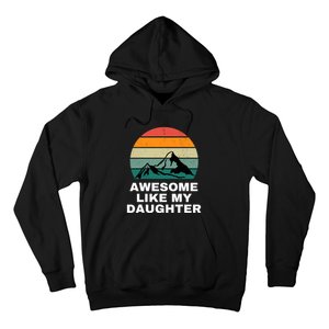 Awesome Like My Daughter Gift Funny FatherS Day Hoodie