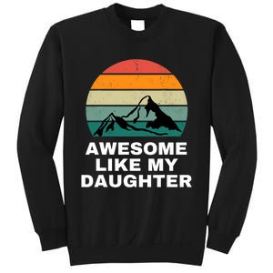 Awesome Like My Daughter Gift Funny FatherS Day Sweatshirt