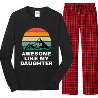 Awesome Like My Daughter Gift Funny FatherS Day Long Sleeve Pajama Set