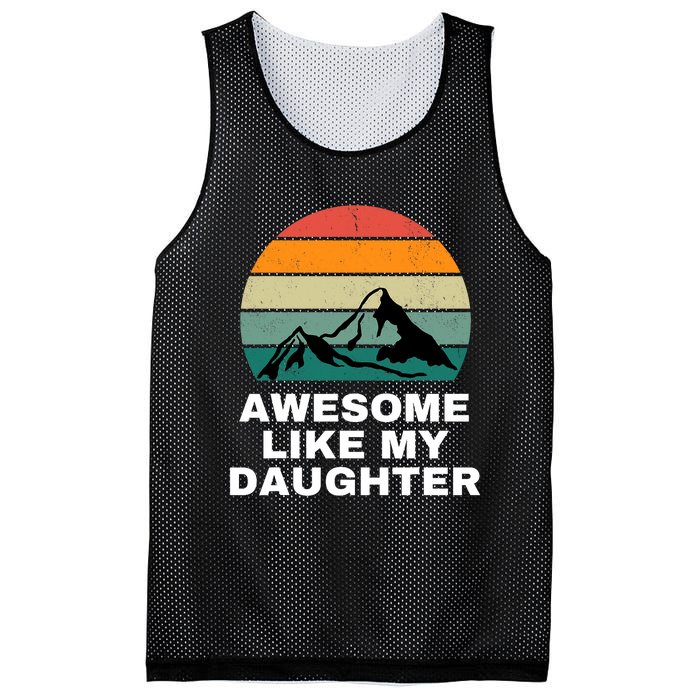 Awesome Like My Daughter Gift Funny FatherS Day Mesh Reversible Basketball Jersey Tank