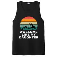 Awesome Like My Daughter Gift Funny FatherS Day PosiCharge Competitor Tank