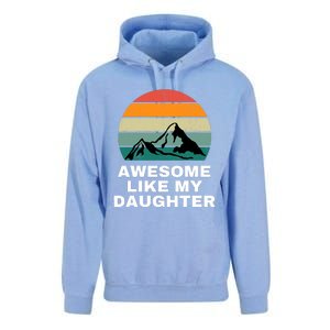 Awesome Like My Daughter Gift Funny FatherS Day Unisex Surf Hoodie