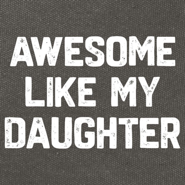 Awesome Like My Daughter Funny Fathers Day Gift Dad Cotton Canvas Backpack