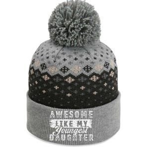 Awesome Like My Youngest Daughter Retro Funny Fathers Day The Baniff Cuffed Pom Beanie