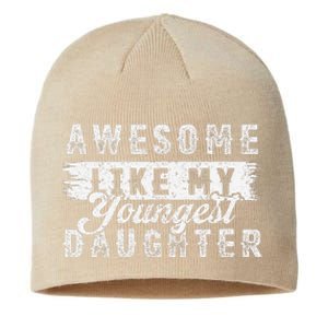 Awesome Like My Youngest Daughter Retro Funny Fathers Day Sustainable Beanie