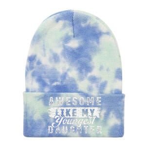 Awesome Like My Youngest Daughter Retro Funny Fathers Day Tie Dye 12in Knit Beanie