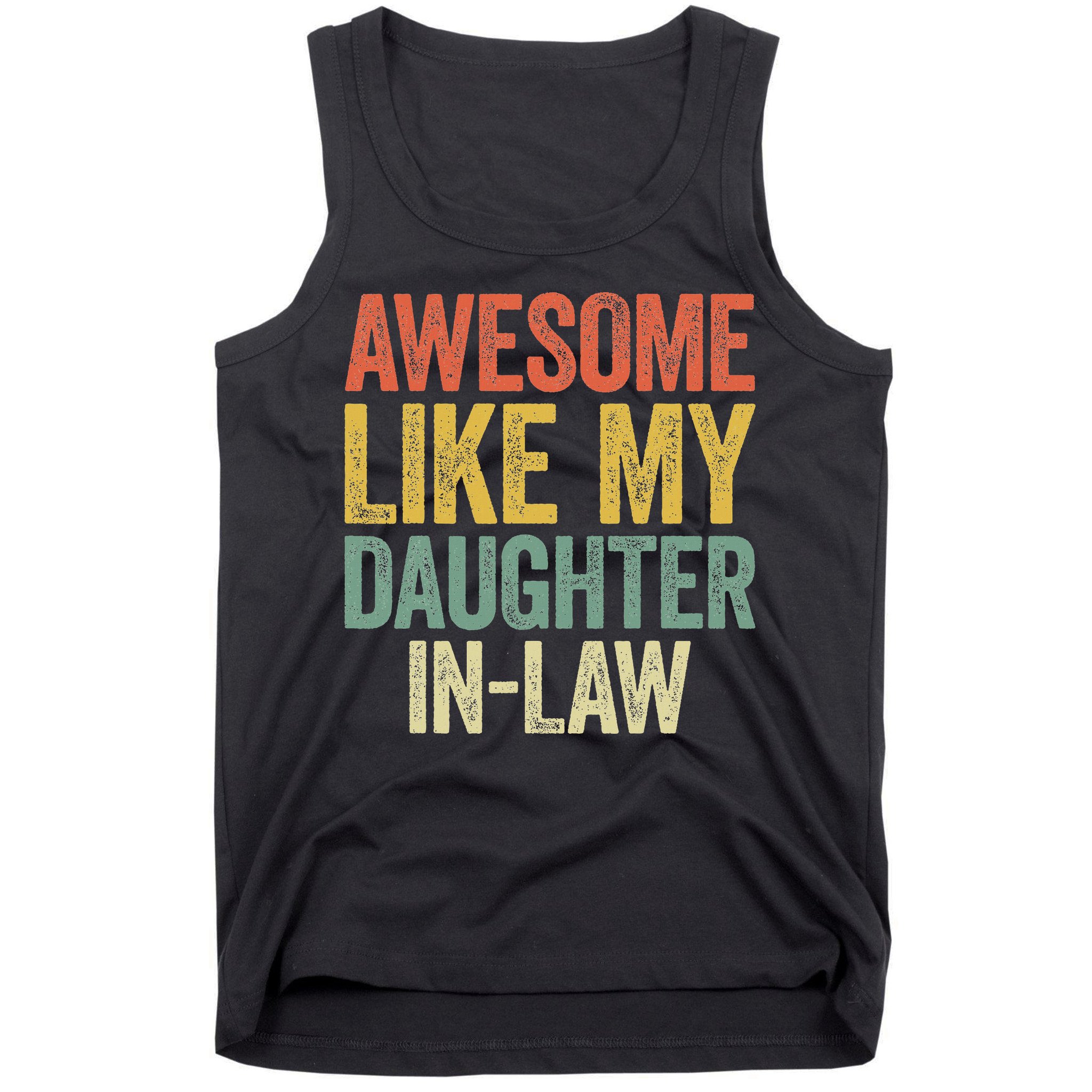 Awesome Like My Daughter In Law Women Parents Day Tank Top