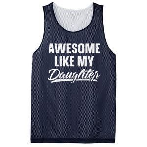 Awesome Like My Daughter Gift Funny Fathers Day Mesh Reversible Basketball Jersey Tank