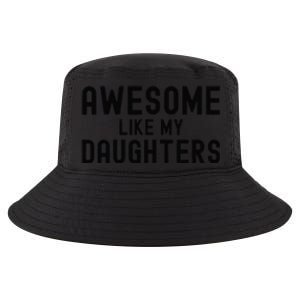 Awesome Like My Daughters Fathers Day Dad And Daughter Cool Comfort Performance Bucket Hat