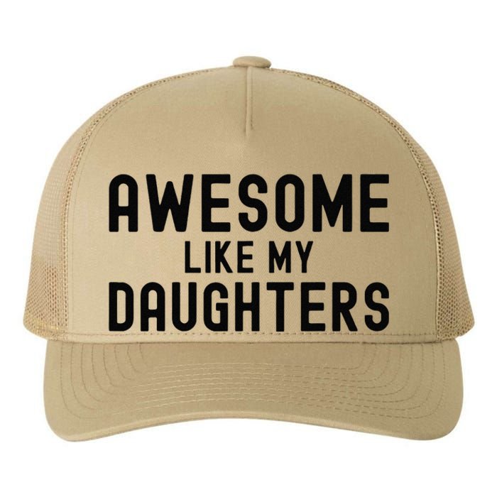 Awesome Like My Daughters Fathers Day Dad And Daughter Yupoong Adult 5-Panel Trucker Hat