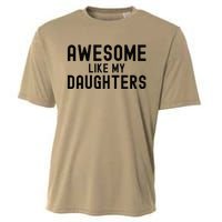 Awesome Like My Daughters Fathers Day Dad And Daughter Cooling Performance Crew T-Shirt