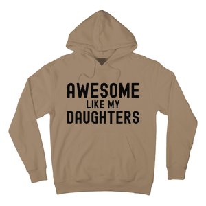 Awesome Like My Daughters Fathers Day Dad And Daughter Hoodie