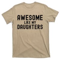 Awesome Like My Daughters Fathers Day Dad And Daughter T-Shirt