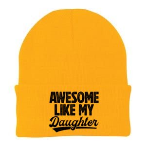 Awesome Like My Daughter Fathers Day From Daughter Dad Knit Cap Winter Beanie