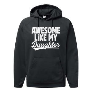 Awesome Like My Daughter Fathers Day From Daughter Dad Performance Fleece Hoodie