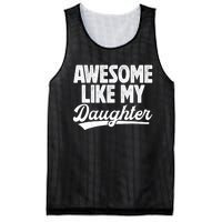 Awesome Like My Daughter Fathers Day From Daughter Dad Mesh Reversible Basketball Jersey Tank