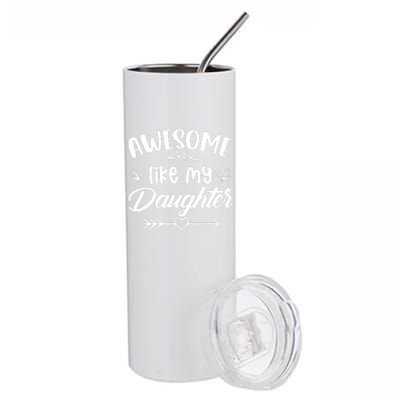 Awesome Like My Daughter Funny Fathers Day Dad Papa Stainless Steel Tumbler