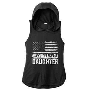 Awesome Like My Daughter Giftsfunny Fathers Day Dad Ladies PosiCharge Tri-Blend Wicking Draft Hoodie Tank